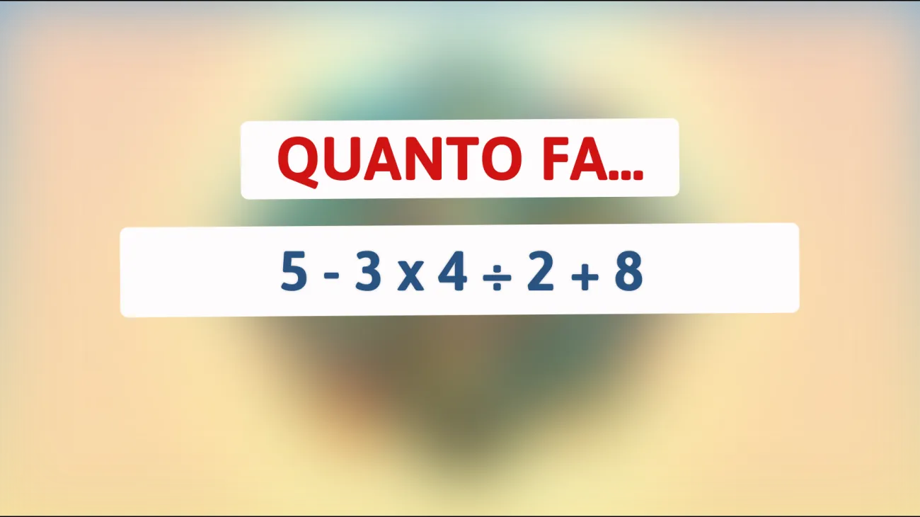 Risolvi questo indovinello matematico che solo le menti più geniali possono comprendere: hai il coraggio di provarci?"